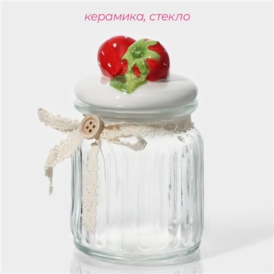 Банка стеклянная для хранения сыпучих продуктов Доляна «Клубника», 250 мл, 8×13 см, с керамической крышкой
