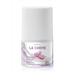 Дезодорант-антиперспирант «Ароматная орхидея» La Crème