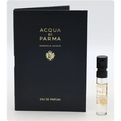 ACQUA DI PARMA MAGNOLIA INFINITA edp 1.5ml пробник