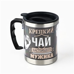 Термокружка «Крепкий чай настоящего мужика»: 400 мл, сохраняет тепло 2 ч