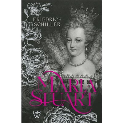 АСТ Friedrich Schiller "Maria Stuart"
