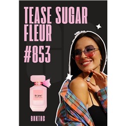 Tease Sugar Fleur / GET PARFUM 853