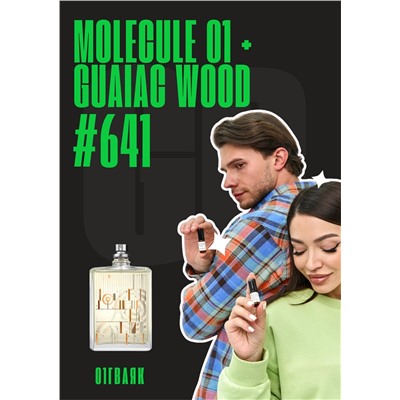 Молекула 01 Гваяк / GET PARFUM 641