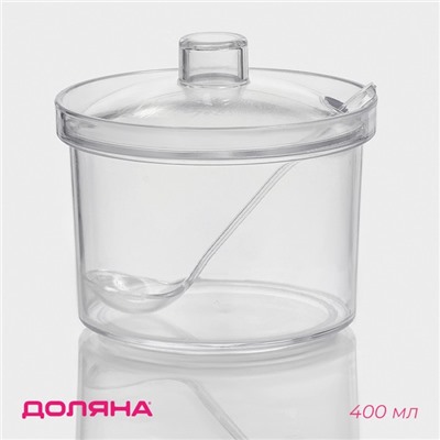 Сахарница с ложкой Доляна, 400 мл, 10.5×10.5×10 см, пластик, прозрачная