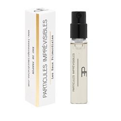 LES EAUX PRIMORDIALES PARTICULES IMPREVISIBLES edp 2.5ml пробник