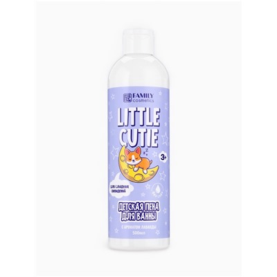 Пена для ванн детская LITTLE CUTIE лавандовые сны, 500 мл