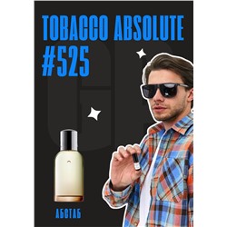 Tobacco Absolute	/ GET PARFUM 525