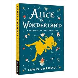 АСТ L. Carroll "Alice's Adventures in Wonderland. Through the Looking-Glass, and What Alice Found There"