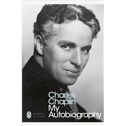 Эксмо Charles Chaplin "My Autobiography (Charles Chaplin) Моя автобиография (Чарли Чаплин) /Книги на английском языке"
