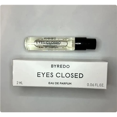 BYREDO EYES CLOSED edp 2ml пробник