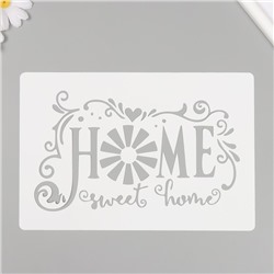 Трафарет пластиковый "Home Sweet Home"16х24 см