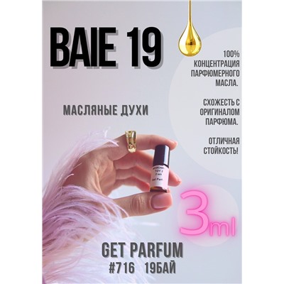 Baie 19 / GET PARFUM 716