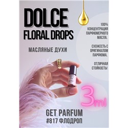 Dolce Floral drops / GET PARFUM 817