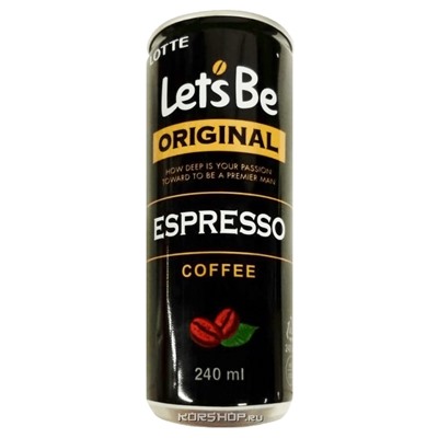 Кофейный напиток Летс Би Эспрессо (Let’s Be Espresso), Лотте 240 мл