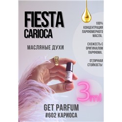 Fiesta Carioca / GET PARFUM 602