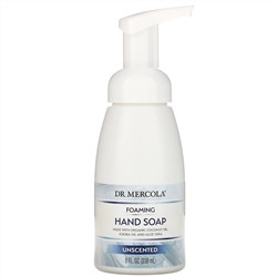 Dr. Mercola, вспенивающееся мыло для рук, без запаха, 207 мл (7 жидких унций)